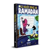 Le mois béni du Ramadan [Livre illustré]